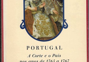 Giuseppe Gorani. Portugal. A Corte e o País nos anos de 1765 a 1767.