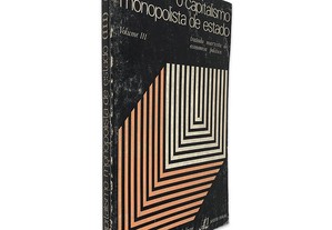 O Capitalismo Monopolista de Estado (Volume III) - Paul Boccara