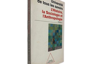 L'Histoire, La Sociologie et L'Antrhropologie (Volume 2) -