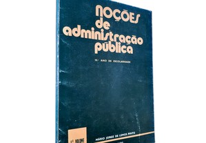 Noções De Administração Pública (1.º vol.) - Mário Jorge De Lemos Pinto