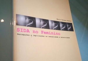 SIDA no feminino - Maria Teresa Araújo