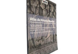 Atlas da história mundial (Volume III) - As origens de roma - Primeiros reinos e estados africanos -