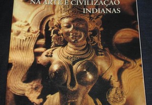 Mitos e Símbolos na Arte e Civilização Indianas