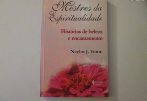Mestres da espiritualidade- Neylor J. Tonin