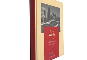 Um homem em cheio I - Tom Wolfe