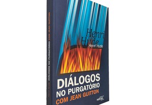 Diálogos no purgatório com Jean Guitton - Henri Hude