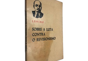Sobre a Luta Contra o Revisionismo - Lenine