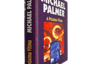 A próxima vítima - Michael Palmer