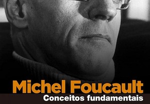 Michel Foucault: conceitos fundamentais