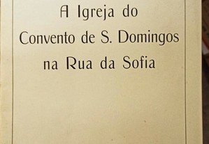"A Igreja do Convento de S. Domingos na Rua da Sofia" de Nogueira Gonçalves