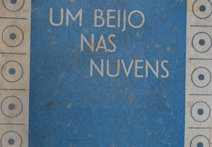 Um Beijo Nas Nuvens de Thomaz Ribeiro Colaço - 1 Edição Ano 1940