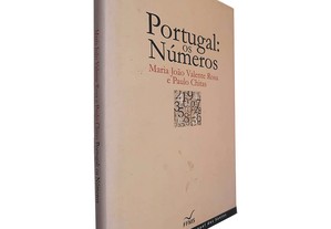 Portugal: Os números - Maria João Valente Rosa / Paulo Chitas