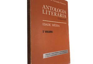Antologia literária (Comentada   Idade Média 2.º Volume) - Maria Ema Tarracha Ferreira