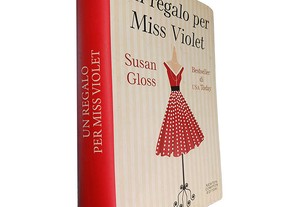 Un regalo per Miss Violet - Susan Gloss