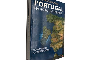Portugal na hora da verdade - Álvaro Santos Pereira