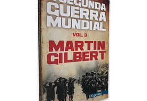A Segunda Guerra Mundial (Volume 3) - Martin Gilbert