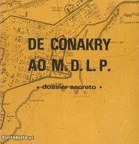 De Conakry ao M.D.L.P. - Dossier Secreto