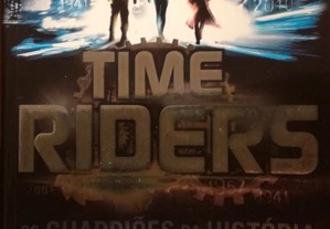 Livro - Os Guardiões da História - Time Riders