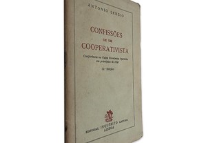 Confissões de um Cooperativista - António Sérgio