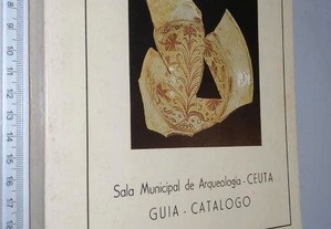 Sala municipal de arqueologia (Ceuta - Guia - Catálogo) - Emílio A. Fernandez Sotelo