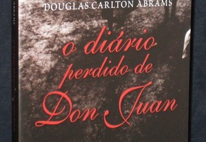 Livro O Diário Perdido de Don Juan Douglas Carlton Abrams 