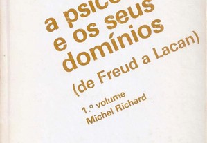 A Psicologia e os seus Domínios (de Freud a Lacan) - 1º Volume 