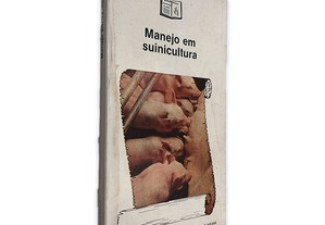 Manejo em Suinicultura - Rui Perestrelo Vieira