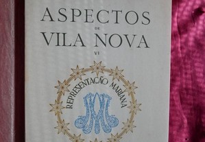 Aspectos de VILA NOVA (de Famalicão). VI Representação Mariana.