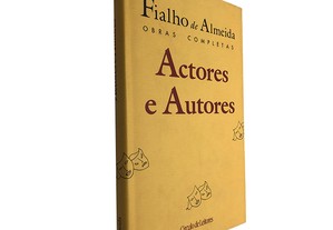 Actores e autores - Fialho de Almeida