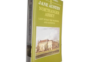 Northanger Abbey (Lady Susan, The Watsons and Sanditon) - Jane Austen