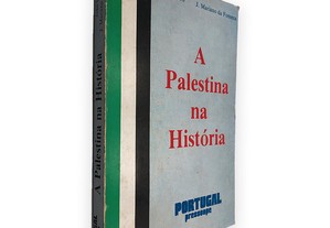 A Palestina na História - João Isidro / J. Mariano da Fonseca