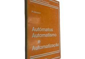 Autómatos Automatismo e Automatização - P. Devaux