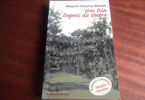 "Um dia Depois do Outro" de Margarida Gonçalves Marques - 1ª Edição de 2000