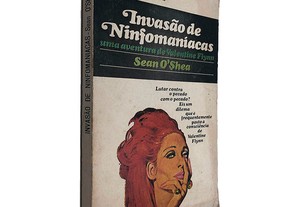 Invasão de Ninfomaníacas (Uma Aventura de Valentine Flynn) - Sean O'Shea