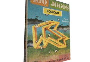 100 Jogos Lógicos - Pierre Berloquin