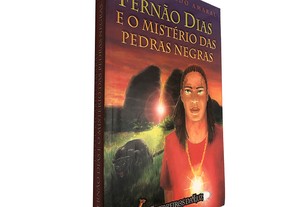 Fernão Dias e o mistério das pedras negras - Isabel Ricardo Amaral