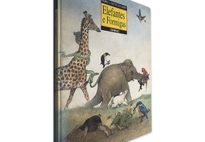 Elefantes e Formigas - Ingrid Schubert / Deter Schubert