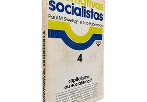 Alternativas Socialistas - Paul M. Sweezy / Leo Huberman