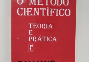 O Método Científico, Teoria e Prática por Galliano