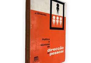 Política e Técnicas de Direcção do Pessoal - J. Diverrez