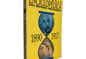 Cronologia Enciclopédica do Mundo Moderno (1890 - 1917) -
