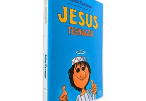Jesus Teenager - John Farman