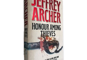 Honour Among Thieves - Jeffrey Archer