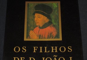 Livro Os Filhos de D. João I Oliveira Martins