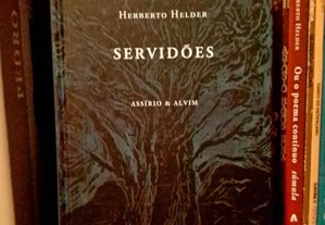 Herberto Helder - Servidões