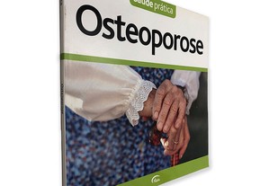 Osteoporose (Saúde Prática) -