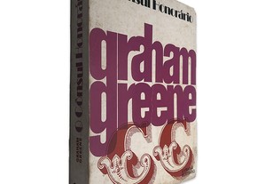 O Cônsul Honorário - Graham Greene