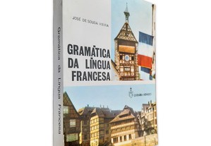 Gramática da Língua Francesa - José de Sousa Vieira