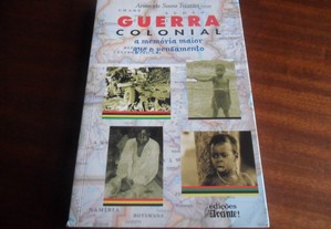 "Guerra Colonial" - A Memória Maior que o Pensamento de Armando Sousa Teixeira - 1ª Edição de 2009