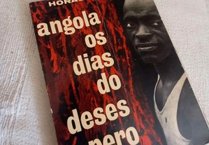 Angola os Dias do Desespero de Horácio Caio Angola em 1961